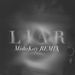 ANDRO - Liar (Mistakay remix)