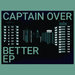CAPTAIN OVER - Dope