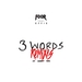 FOOR feat EFFIE - 3 Words (extended mix)