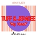 TUFF & JEPADEE - My Heart (original Demo mix)