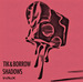 TIK&BORROW - Shadows